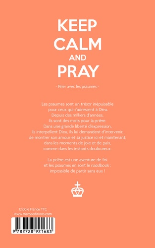 Keep calm and pray. Prier avec les psaumes