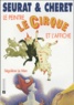 Ségolène Le Men - Seurat et Cheret, le peintre, le cirque et l'affiche.