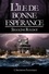 L'île de Bonne-Espérance. Roman fantasy
