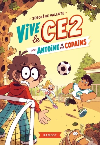 Vive le CE2 !  Pour Antoine et ses copains