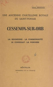 Cessenon-sur-Orb, une ancienne châtellenie royale du Saint-Ponais