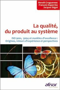 La qualité, du produit au système