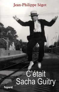C'était Sacha Guitry