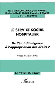 Le service social hospitalier : de l'état d'indigence à l'appropriation des droits ?