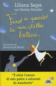Fino a quando la mia stella brillera