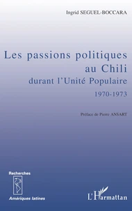 Les passions politiques au Chili durant l'Unité Populaire (1970-1973)