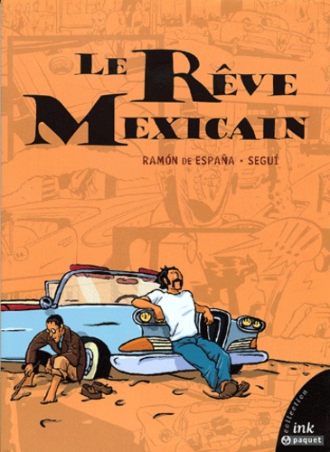  Segui et Ramon de España - Le rêve mexicain.