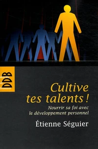 Cultive tes talents !