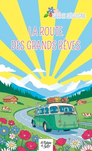 La route des grands rêves