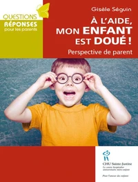 A l'aide, mon enfant est doué !