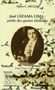 José Lezama Lima : poète des quatre éléments