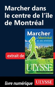 Marcher à Montréal et ses environs