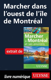 Marcher dans l'ouest de l'île de Montréal