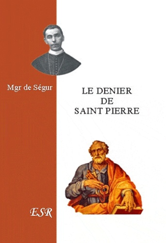  Segur - Le denier de saint Pierre.