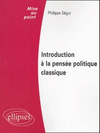 Introduction à la pensée politique classique
