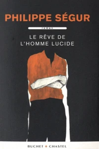 Le rêve de l'homme lucide
