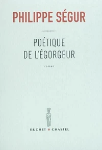 Poétique de l'égorgeur