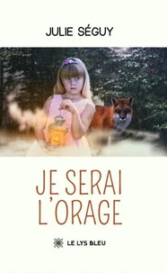 Je serai l'orage