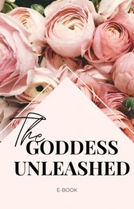 The Goddess Unleashed
