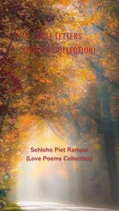  Sehloho Piet Rampai - Love Letters - African Poetry, #1.