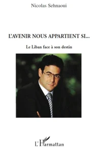 L'avenir nous appartient si...