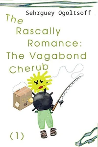 The Rascally Romance: The Vagabond Cherub