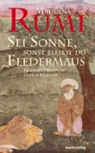 Sei Sonne, sonst bleibst du Fledermaus