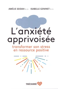 L'anxiété apprivoisée