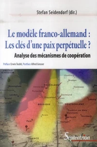 Le modèle franco-allemand : les clés d'une paix perpétuelle ?