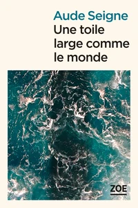 Une toile large comme le monde