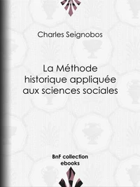 La Méthode historique appliquée aux sciences sociales