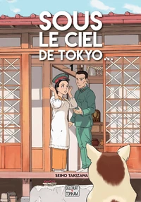 Sous le ciel de Tokyo... Tome 1