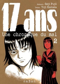 17 ans Une chronique du mal Tome 2