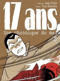 17 ans Une chronique du mal Tome 3