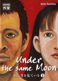 Seiki Tsuchida - Under the same Moon Tome 1 : .