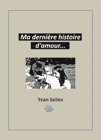 Ma dernière histoire d'amour...