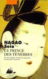 Seio Nagao - Le prince des ténèbres - Roman policier.