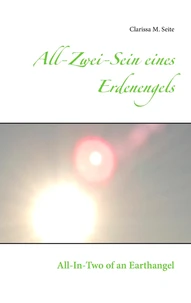All-Zwei-Sein eines Erdenengels