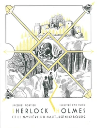Sherlock Holmes et le mystère de Haut-Koenigsbourg