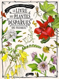 Le livre des plantes disparues (ou presque)