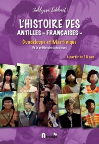 L'histoire des Antilles 'françaises'