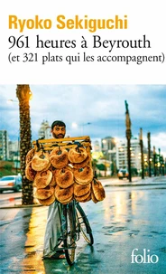 961 heures à Beyrouth (et 321 plats qui les accompagnent)
