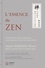 L'Essence du Zen. Entretiens sur le dharma à l'intention des Occidentaux