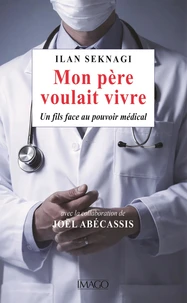 Mon père voulait vivre