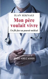 Mon père voulait vivre