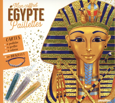 Egypte. Avec 2 cartes à gratter scintillantes, 3 cartes à pailleter, 5 cartes à colorier, 3 tubes de paillettes, 1 bracelet et 1 stylet double-embout