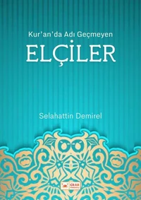 Kur'an'da Adı Geçmeyen Elçiler