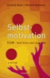Selbstmotivation - FLOW - Statt Stress oder Langeweile.