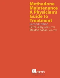 Methadone Maintenance: A Physician's Guide to Treatment