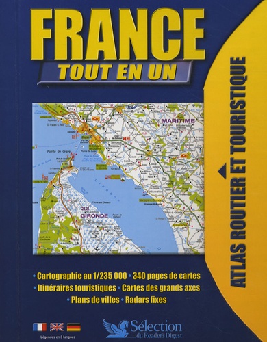  Sélection du Reader's Digest - France tout en 1 - Atlas routier et touristique.